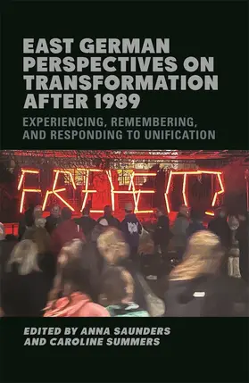 Saunders / Summers |  East German Perspectives on Transformation after 1989 | Buch |  Sack Fachmedien