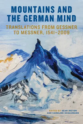 Ireton / Schaumann | Mountains and the German Mind | Buch | 978-1-64014-406-4 | www.sack.de