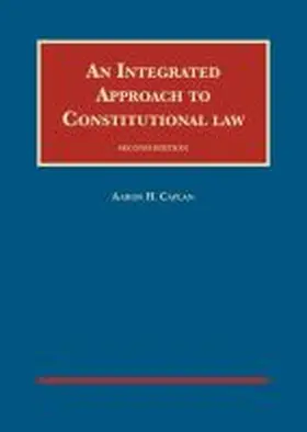 Caplan |  An Integrated Approach to Constitutional Law - CasebookPlus | Buch |  Sack Fachmedien