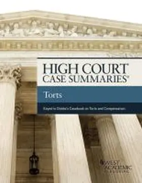 Publishers Editorial Staff |  High Court Case Summaries on Torts (Keyed to Dobbs, Hayden, and Bublick) | Buch |  Sack Fachmedien