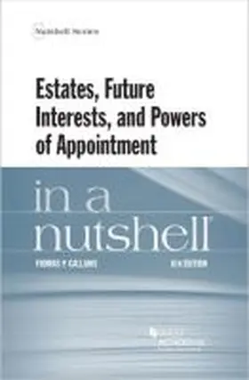 Gallanis |  Estates, Future Interests and Powers of Appointment in a Nutshell | Buch |  Sack Fachmedien