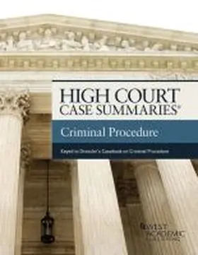 Publishers Editorial Staff |  High Court Case Summaries on Criminal Procedure (Keyed to Dressler and Thomas) | Buch |  Sack Fachmedien
