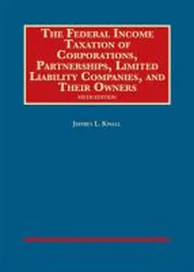  The Federal Income Taxation of Corporations, Partnerships, Limited Liability Companies, and Owners | Buch |  Sack Fachmedien