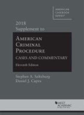 Saltzburg | American Criminal Procedure, Cases and Commentary, 2018 Supplement | Buch | 978-1-64020-833-9 | sack.de