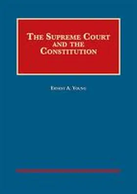 Young |  The Supreme Court and the Constitution - CasebookPlus | Buch |  Sack Fachmedien