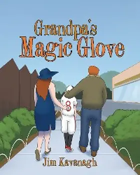 Kavanagh |  Grandpa's Magic Glove | eBook | Sack Fachmedien