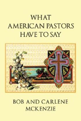 Mckenzie |  What American Pastors Have To Say | eBook | Sack Fachmedien