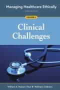 Nelson / Hofmann |  Managing Healthcare Ethically, Third Edition, Volume 3: Clinical Challenges | Buch |  Sack Fachmedien