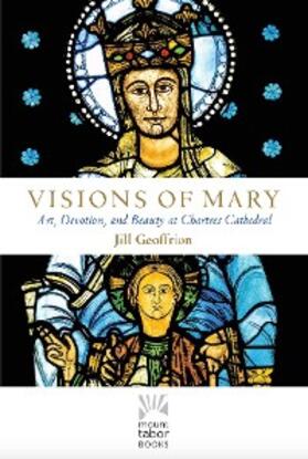 Geoffrion |  Visions of Mary | eBook | Sack Fachmedien