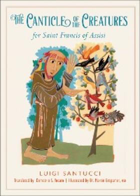 Santucci |  The Canticle of the Creatures for Saint Francis of Assisi | eBook | Sack Fachmedien