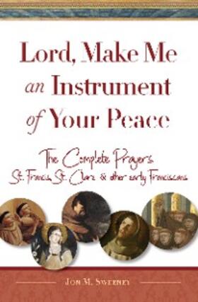 Sweeney |  Lord, Make Me An Instrument of Your Peace | eBook | Sack Fachmedien