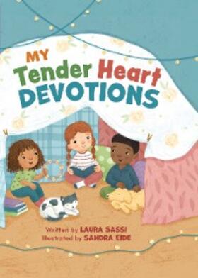 Sassi |  My Tender Heart Devotions (Part of the "My Tender Heart" Series) | eBook | Sack Fachmedien