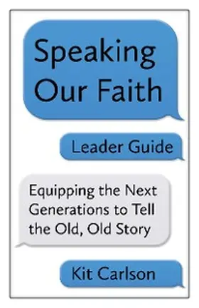 Carlson |  Speaking Our Faith Leader Guide | eBook | Sack Fachmedien