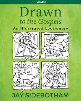 Sidebotham |  Drawn to the Gospels | eBook | Sack Fachmedien
