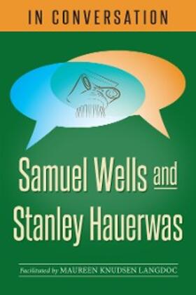 Wells / Hauerwas / Langdoc |  In Conversation | eBook | Sack Fachmedien