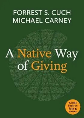 Cuch / Carney |  A Native Way of Giving | eBook | Sack Fachmedien