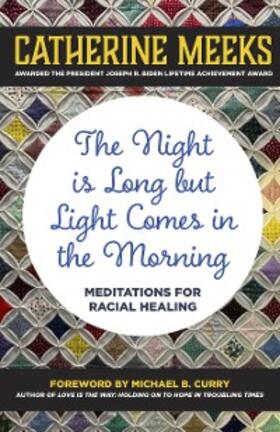 Meeks |  The Night is Long but Light Comes in the Morning | eBook | Sack Fachmedien