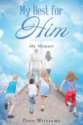 Williams |  My Best for HIM | eBook | Sack Fachmedien
