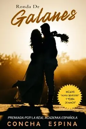 Espina |  Ronda de Galanes: 3 Novelas Románticas (Incluye Alma Silvestre y Cura de Amor) | eBook | Sack Fachmedien