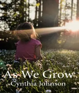Johnson |  As We Grow | eBook | Sack Fachmedien
