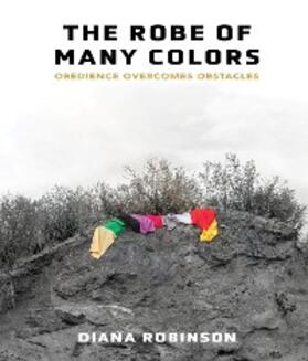 Robinson |  The Robe of Many Colors | eBook | Sack Fachmedien