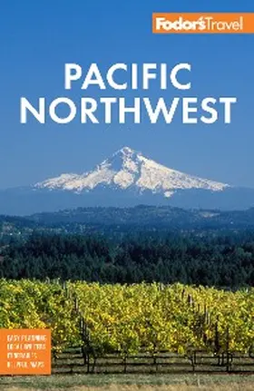 Travel Guides |  Fodor's Pacific Northwest | eBook | Sack Fachmedien