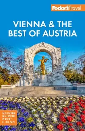Travel Guides |  Fodor's Vienna & the Best of Austria | eBook | Sack Fachmedien