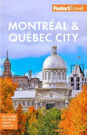 Travel Guides |  Fodor's Montreal & Quebec City | eBook | Sack Fachmedien