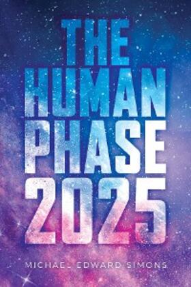 Simons |  The Human Phase-2025 | eBook | Sack Fachmedien