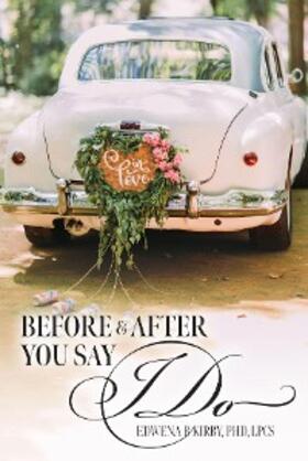Kirby |  Before And After You Say I Do | eBook | Sack Fachmedien