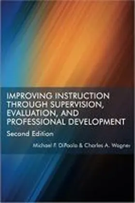 Dipaola / Wagner | Improving Instruction Through Supervision, Evaluation, and Professional Development Second Edition | Buch | 978-1-64113-166-7 | www.sack.de