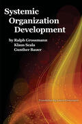 Grossmann / Scala / Bauer |  Systemic Organization Development | eBook | Sack Fachmedien