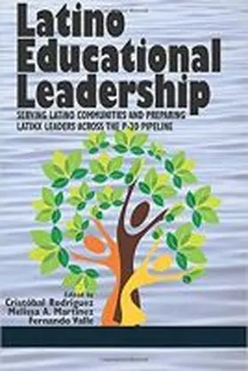 Rodríguez / Martinez / Valle |  Latino Educational Leadership | Buch |  Sack Fachmedien