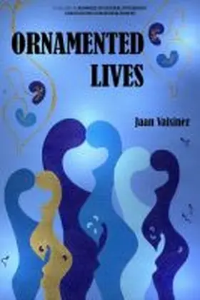 Valsiner |  ORNAMENTED LIVES (hc) | Buch |  Sack Fachmedien