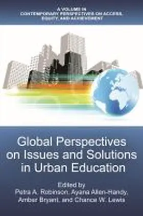 Robinson / Allen-Handy / Bryant |  Global Perspectives on Issues and Solutions in Urban Education | Buch |  Sack Fachmedien
