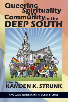 Strunk |  Queering Spirituality and Community in the Deep South | eBook | Sack Fachmedien