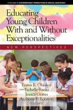 Obiakor / Banks / Graves |  Educating Young Children With and Without Exceptionalities | Buch |  Sack Fachmedien