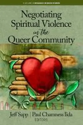 Sapp / Chamness Iida |  Negotiating Spiritual Violence in the Queer Community | Buch |  Sack Fachmedien