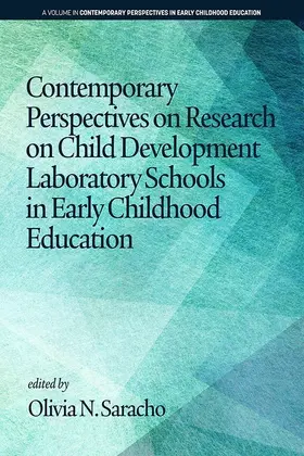 Saracho |  Contemporary Perspectives on Research on Child Development Laboratory Schools in Early Childhood Education | eBook | Sack Fachmedien