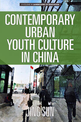 Sun |  Contemporary Urban Youth Culture in China | eBook | Sack Fachmedien