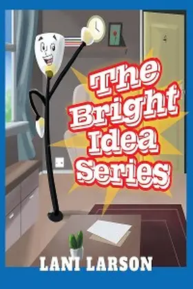 Larson |  The Bright Idea Series | eBook | Sack Fachmedien