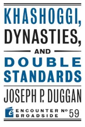 Duggan |  Khashoggi, Dynasties, and Double Standards | eBook | Sack Fachmedien