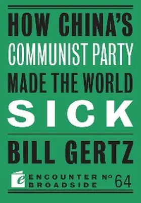 Gertz |  How China's Communist Party Made the World Sick | eBook | Sack Fachmedien