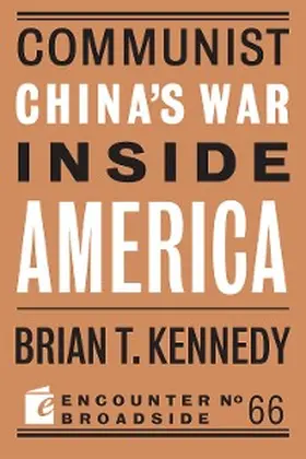 Kennedy |  Communist China's War Inside America | eBook | Sack Fachmedien