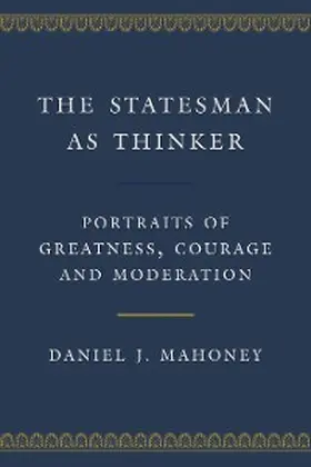 Mahoney |  The Statesman as Thinker | eBook | Sack Fachmedien