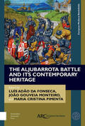Fonseca / Monteiro / Pimenta |  The Aljubarrota Battle and Its Contemporary Heritage | eBook | Sack Fachmedien