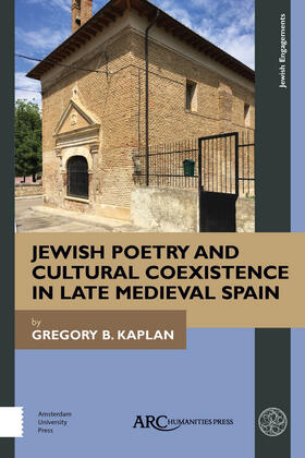 Kaplan |  Jewish Poetry and Cultural Coexistence in Late Medieval Spain | eBook | Sack Fachmedien
