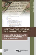 Davis / Mahoney-Steel / Turnator |  Meeting the Medieval in a Digital World | Buch |  Sack Fachmedien