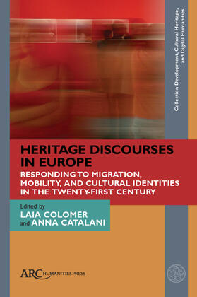 Colomer / Catalani | Heritage Discourses in Europe: Responding to Migration, Mobility, and Cultural Identities in the Twenty-First Century | Buch | 978-1-64189-202-5 | sack.de