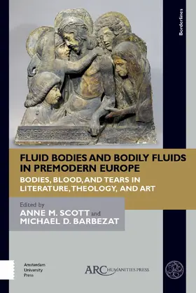 Barbezat / Scott |  Fluid Bodies and Bodily Fluids in Premodern Europe | Buch |  Sack Fachmedien
